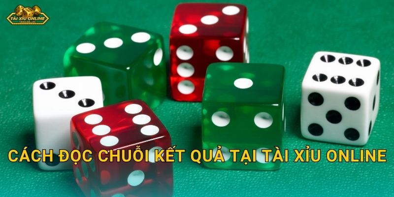 Cách đọc chuỗi kết quả tại Tài xỉu online
