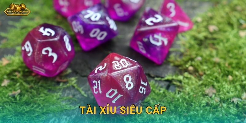 Tài Xỉu Siêu Cấp – Đẳng cấp của người chơi chuyên nghiệp tại Tài xỉu online