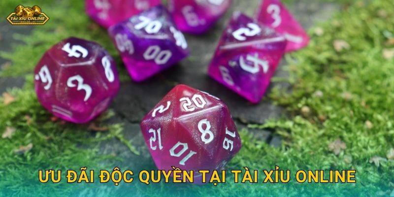 Ưu đãi độc quyền tại Tài xỉu online