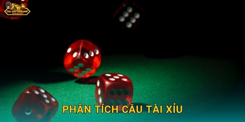 Phân tích cầu Tài Xỉu – Bí quyết thắng lớn tại Tài xỉu online