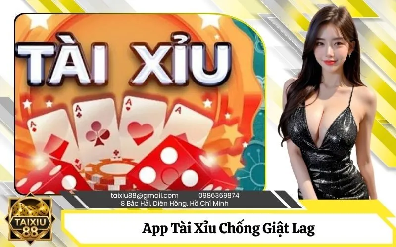 App Tài Xỉu Chống Giật Lag