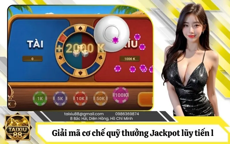 Giải mã cơ chế quỹ thưởng Jackpot lũy tiến lên đến hàng tỷ đồng
