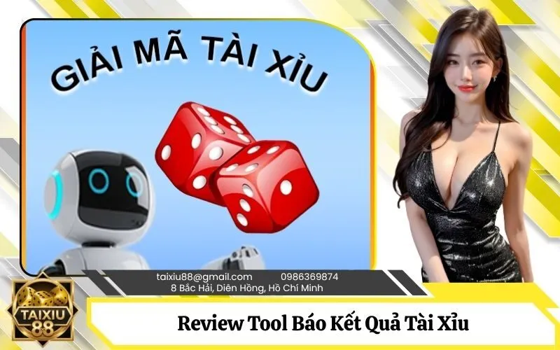 Review Tool Báo Kết Quả Tài Xỉu