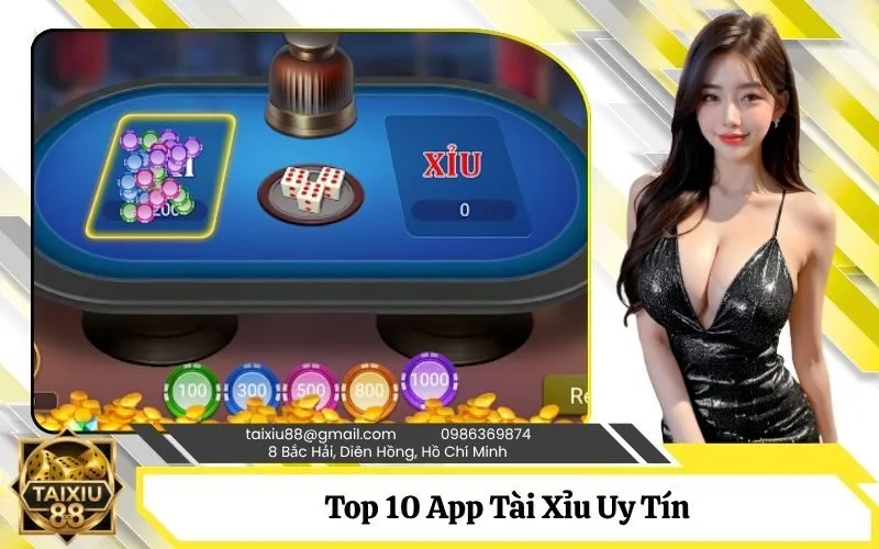 Top 10 App Tài Xỉu Uy Tín