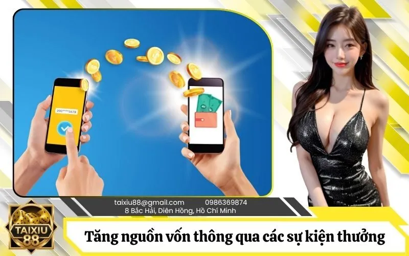 Tuyệt chiêu gia tăng nguồn vốn thông qua các sự kiện thưởng nạp